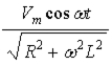 <strong>If the input to an RLC series circuit is V = V<sub>m</sub> cos ωt,then the current in the circuit is</strong> A) cos ωt B) C) D) E)