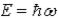 <strong>The ground state energy of a harmonic oscillator is</strong> A) B) C) D)E = 0 E)