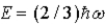 <strong>The ground state energy of a harmonic oscillator is</strong> A) B) C) D)E = 0 E)