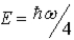 <strong>The ground state energy of a harmonic oscillator is</strong> A) B) C) D)E = 0 E)