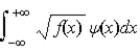 <strong>The expectations value of a function f(x)of x when the wave function depends only on x is given by < f(x)> =</strong> A) . B) . C) . D) . E) .