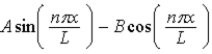 <strong>When U(x)is infinitely large elsewhere,the wave function of a particle restricted to the region 0 < x < L where U(x)= 0,may have the form ψ(x)=</strong> A) . B) . C)Aenπx<sup> / </sup><sup>L</sup>. D) . E) .