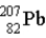 <strong>One of the naturally occurring radioactive series begins with )Which of the following isotopes is the stable isotope at the end of this series?</strong> A) B) C) D) E)None of the above choices can be correct.