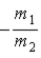<strong>When a nucleus at rest spontaneously splits into fragments of mass m<sub>1</sub> and m<sub>2</sub>,the ratio of the velocity of m<sub>1</sub> to the velocity of m<sub>2</sub> is</strong> A)   . B)   . C)−1. D)   . E)   . <div style=padding-top: 35px> 