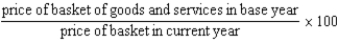 <strong>Which of the following is the correct formula for calculating the consumer price index?</strong> A) B) C) D)