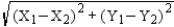 <strong>The straight line (Euclidean) distance between two points (X<sub>1</sub>, Y<sub>1</sub>) and (X<sub>2</sub>, Y<sub>2</sub>) is calculated as</strong> A) X<sub>1</sub> − Y<sub>1</sub> + X<sub>2</sub> − Y<sub>2</sub> B) (X<sub>1</sub> − X<sub>2</sub>)<sup>2</sup> + (Y<sub>1</sub> − Y<sub>2</sub>)<sup>2</sup> C) D)
