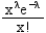 <strong>Exhibit 13.1 The following questions are based on the output below. A store currently operates its service system with 1 operator. Arrivals follow a Poisson distribution and service times are exponentially distributed. The following spreadsheet has been developed for the system. What is the formula for the probability of x arrivals, p(x), under a Poisson distribution with arrival rate λ?</strong> A) B) C) D)