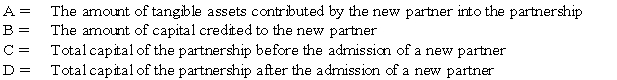 <strong> Refer to the above information.Which statement below is correct if the old partners receive a bonus upon the contribution of assets into the partnership by a new partner?</strong> A) B < A and D = C - A B) B + A and D > C + A C) B < A and D = C + A D) B > A and D = C + A