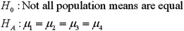<strong>Exhibit 13.5 A police chief wants to determine if crime rates are different for four different areas of the city (East(1),West(2),North(3),and South(4)sides),and obtains data on the number of crimes per day in each area.The one-way ANOVA table and Tukey's confidence intervals are shown below. Refer to Exhibit 13.5.The competing hypotheses about the mean crime rates are:</strong> A) B) C) D)