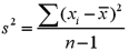 <strong>Which of the following is the formula for the sample variance s<sup>2</sup> when used as an estimate of σ<sup>2</sup> for a random sample of n observations from a population?</strong> A) B) C) D)