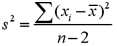 <strong>Which of the following is the formula for the sample variance s<sup>2</sup> when used as an estimate of σ<sup>2</sup> for a random sample of n observations from a population?</strong> A) B) C) D)