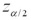 The margin of error in the confidence interval for the difference equals the standard error multiplied by either or ,depending on whether or not the population variances are known.
