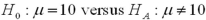 <strong>Which of the following are one-tailed tests?</strong> A) B) C) D)Both A and C