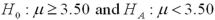 <strong>Exhibit 9-1.A university is interested in promoting graduates of its honors program by establishing that the mean GPA of these graduates exceeds 3.50.A sample of 36 honors students is taken and is found to have a mean GPA equal to 3.60.The population standard deviation is assumed to equal 0.40. Refer to Exhibit 9-1.In order to establish whether the mean GPA exceeds 3.50,the appropriate hypotheses are ______________.</strong> A) B) C) D)