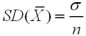 <strong>What is the relationship between the standard deviation of the sample mean and the population standard deviation?</strong> A) B) C) D)