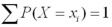 <strong>What are the two key properties of a discrete probability distribution?</strong> A) and B) and C) and D)