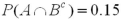 <strong>Let ,and .Compute .</strong> A)0.15 B)0.30 C)0.45 D)0.50