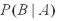 <strong>Let ,and .Compute .</strong> A)0.33 B)0.45 C)0.5 D)0.67