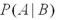 <strong>Let ,and .Compute .</strong> A)0.20 B)0.35 C)0.57 D)0.80