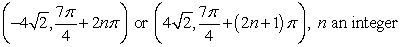 <strong>Find all polar coordinate representations of the given rectangular point. </strong> A) B) C) D)