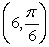 <strong>Find rectangular coordinates for the given polar point. </strong> A) B) C) D)