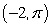 <strong>Find the rectangular representation of the given polar point. </strong> A) B) C) D)