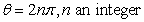 <strong>Identify all values of where r = 0. </strong> A) B) C) D)