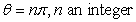<strong>Identify all values of where r = 0. </strong> A) B) C) D)