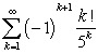 <strong>Determine if is absolutely convergent, conditionally convergent or divergent.</strong> A) absolutely convergent B) conditionally convergent C) divergent