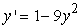 <strong>Identify the equilibrium solutions for , and determine if they are stable or unstable.</strong> A) y = (unstable); y = (stable) B) y = (stable); y = (stable) C) y = (stable); y = (stable) D) y = (unstable); y = (stable)
