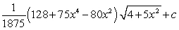 <strong>Use a table of integrals to find an antiderivative. </strong> A) B) C) D)