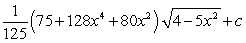 <strong>Use a table of integrals to find an antiderivative. </strong> A) B) C) D)