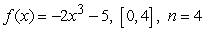 <strong>List the evaluation points corresponding to the midpoint of each subinterval, and evaluate the corresponding Riemann sum. Round the sum to two decimal places. </strong> A) Evaluation points: Riemann sum: B) Evaluation points: Riemann sum: C) Evaluation points: Riemann sum: D) Evaluation points: Riemann sum: