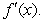 Find the derivative    