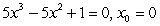 Explain why Newton's method fails for the following equation with the specified initial guess.