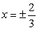 <strong>Determine all critical numbers of   .</strong> A)   B)   C)   D)   <div style=padding-top: 35px> 