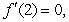 <strong>Sketch the graph of a function with the following properties: and </strong> A) B) C) D)