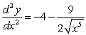 <strong>Find the second derivative of .</strong> A) B) C) D)