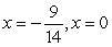 <strong>Determine the real value(s) of x for which the line tangent to is horizontal.</strong> A) B) C) D) x = 0