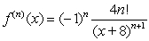 <strong>Find a formula for the nth derivative of </strong> A) B) C) D)