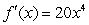 <strong>Find a function with the given derivative. </strong> A) B) C) D)