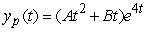 <strong>Identify the form of a particular solution to the equation .</strong> A) B) C) D)