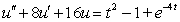 <strong>Determine the form of a particular solution of the equation. </strong> A) B) C) D)