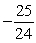 <strong>A second order differential equation can be arranged to the form , and one can find the third and higher derivatives of y by simply differentiating this equation. Since a Taylor-series expansion of a function y(x) is , one can differentiate the rearranged second order differential equation to evaluate coefficients in the Taylor polynomial, if one is either given or can solve for the initial condition y(0) and y'(0). What is the coefficient of x<sup>4</sup> in the Taylor polynomial expansion of the solution to the equation if the initial conditions are ?</strong> A) B) C) D)