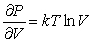 <strong>The pressure P of a gas in a leak-tight container can be approximated by , where V is the volume of the container, T is its absolute (Kelvin) temperature, and k is a constant. Find and .</strong> A) , B) , C) , D) ,