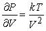 <strong>The pressure P of a gas in a leak-tight container can be approximated by , where V is the volume of the container, T is its absolute (Kelvin) temperature, and k is a constant. Find and .</strong> A) , B) , C) , D) ,