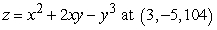 <strong>Find an equation for the tangent plane at the given point. </strong> A) B) C) D)