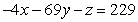 <strong>Find an equation for the tangent plane at the given point. </strong> A) B) C) D)