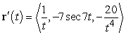 <strong>Find the derivative of the given vector-valued function. </strong> A) B) C) D)