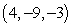 <strong>Find an equation of the given plane. The plane containing the points , and </strong> A) 4x - 9y - 3z = 63 B) 3x - 18y - z = 106 C) 3x - 18y - z = 0 D) 86x + 17y - 48z = 335